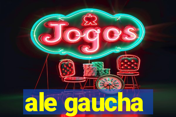 ale gaucha